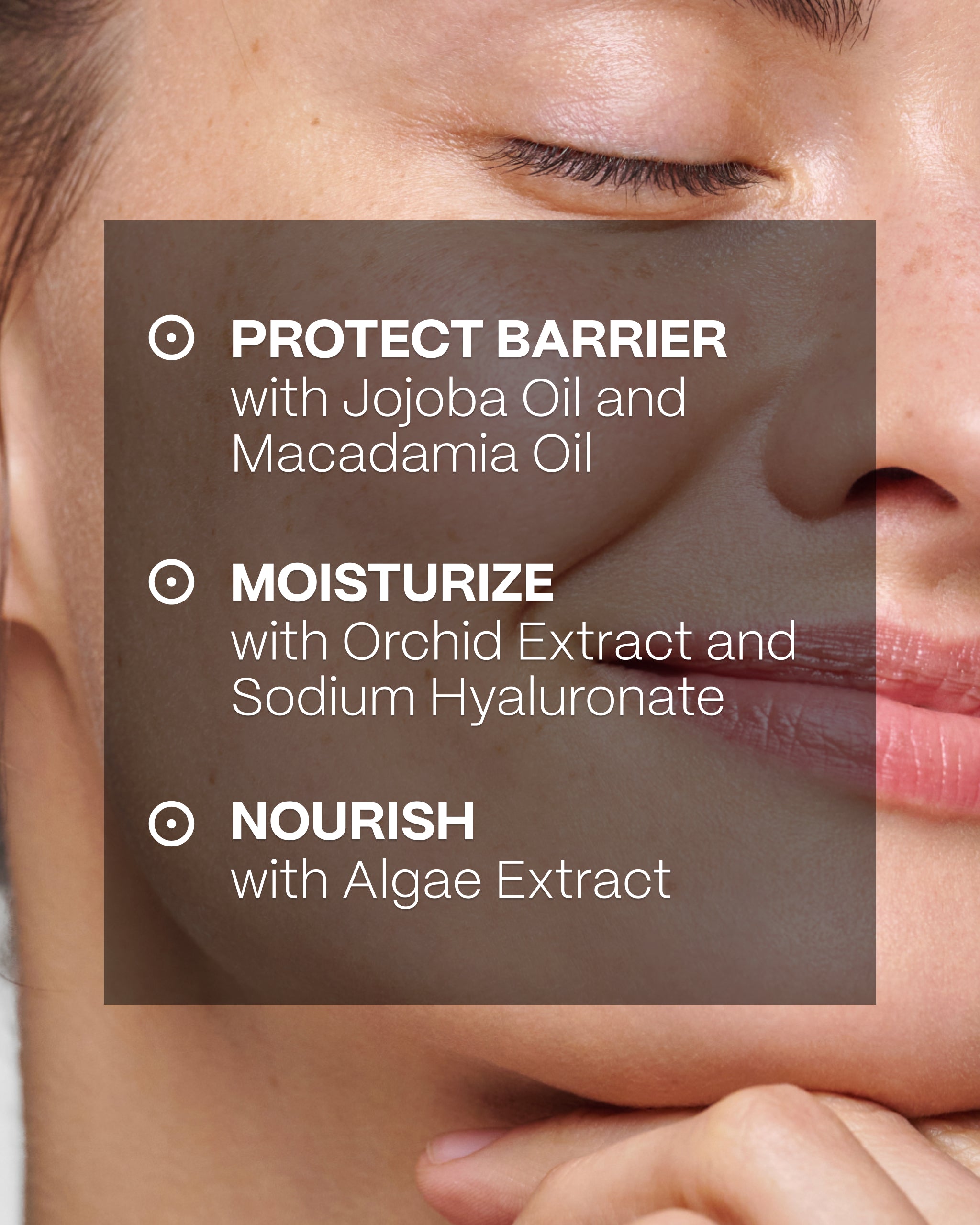 Protect, Moisturize, Nourish; smiling model with eyes closed and hand under chin in background